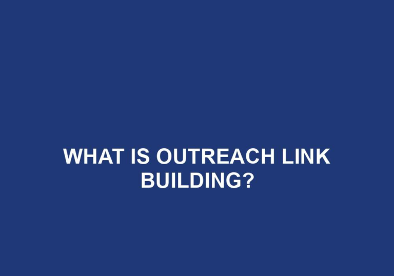 Read more about the article What Is Outreach Link Building?