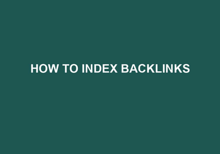 Read more about the article How To Index Backlinks
