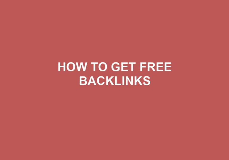 Read more about the article How To Get Free Backlinks