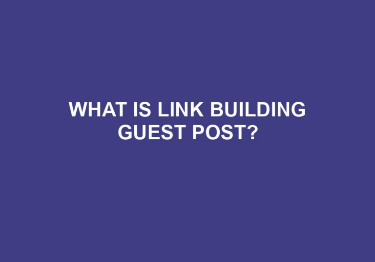 Read more about the article What Is Link Building Guest Post?