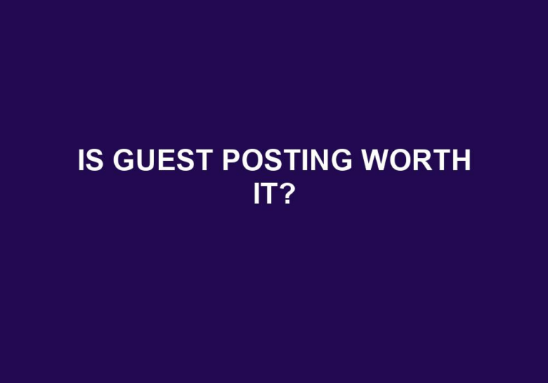 Read more about the article Is Guest Posting Worth It?