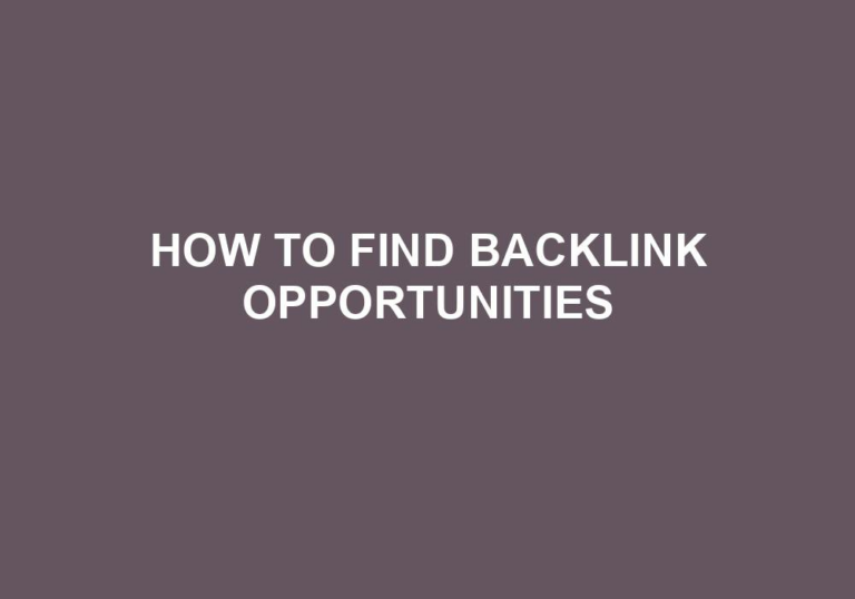 Read more about the article How To Find Backlink Opportunities