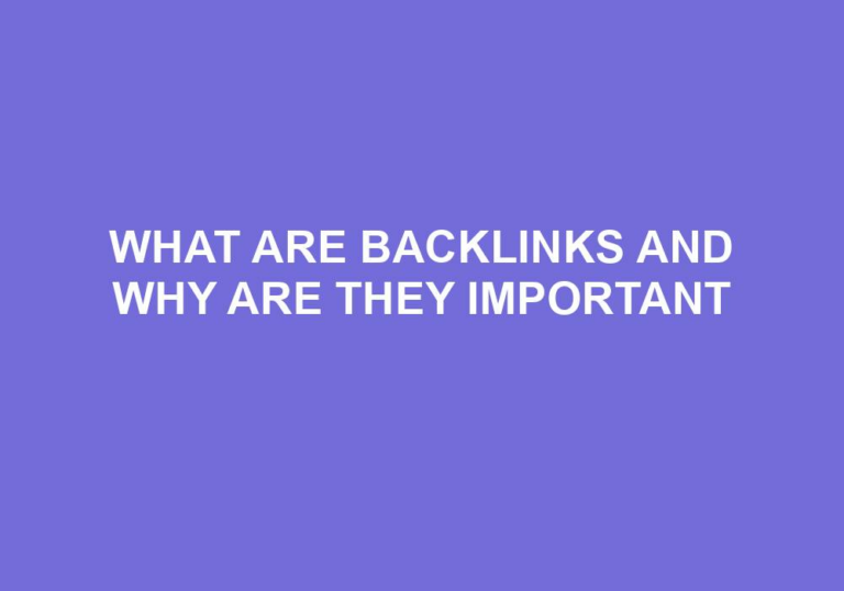 Read more about the article What Are Backlinks And Why Are They Important