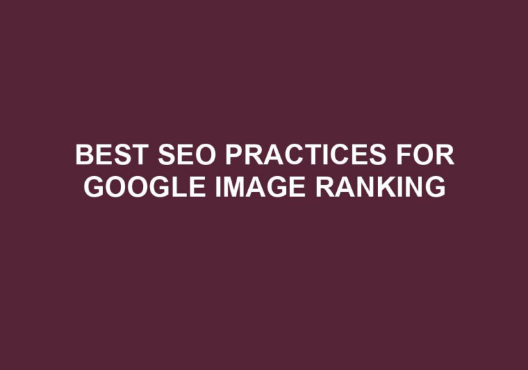 Read more about the article Best SEO Practices For Google Image Ranking
