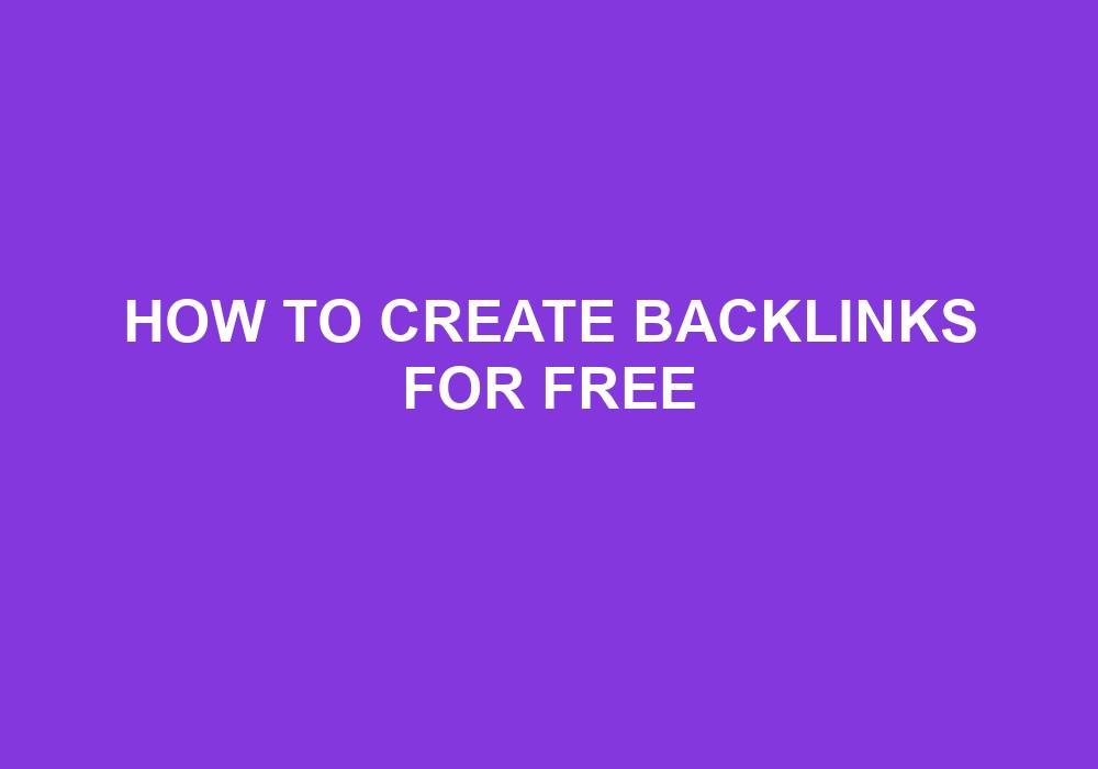 You are currently viewing How To Create Backlinks For Free